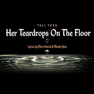 Her Teardrops on the Floor