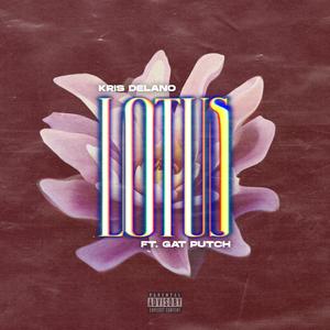 LOTUS (feat. Gat Putch)