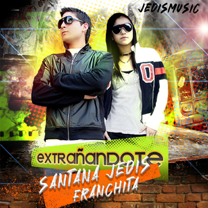 extrañandote (feat. Franchita & DJ Nash)