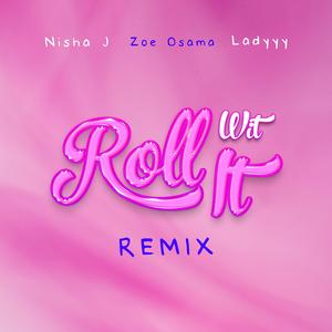 Roll Wit It (feat. Ladyyy) (Remix)