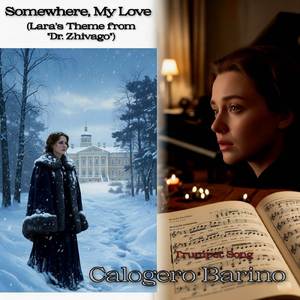 Somewhere, My Love (Lara's Theme from Dr. Zhivago)