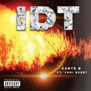 IDT (I Don't Think) (feat. Cemi Quest)