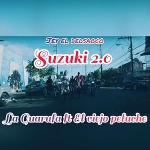 Suzuki 2.0 (feat. El Viejo Peluche & La Guarufa)
