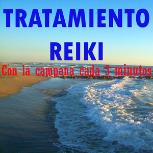 Tratamiento Reiki (Con la Campana Cada 3 Minutos)