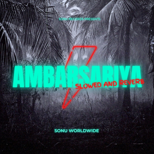 Ambarsariya (Slowed and Reverb)
