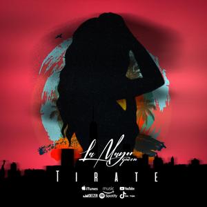 Tirate (feat. La Mayor Queen)