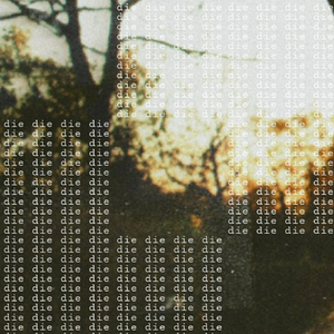 Die Die Die
