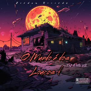 O Mundo é dos Loucos