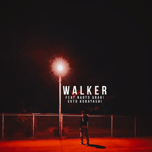Walker (feat. 荒木直人)