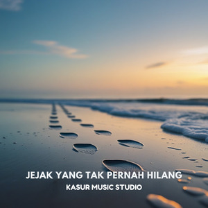 Jejak yang Tak Pernah Hilang