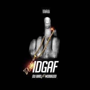 I.D.G.A.F (feat. MOBBGOD)