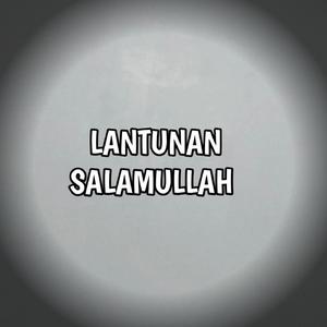 Lantunan Salamullah