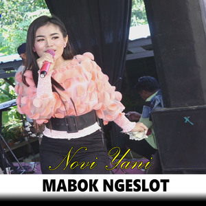 Mabok Ngeslot