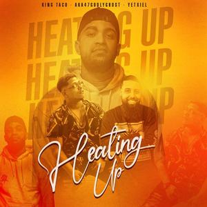 Heating Up (feat. Jetxiel & GodlyGhost)