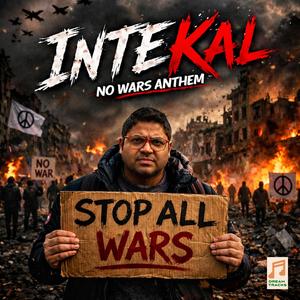 Intekal (No Wars Anthem)