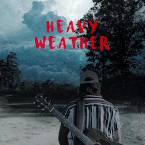 Heavy Weather