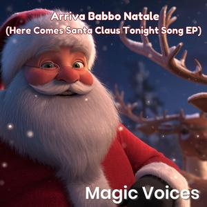 Here Comes Santa Claus Tonight!