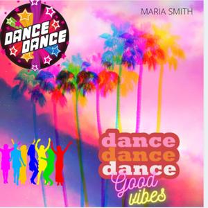 Dance, Dance, Dance Vibe
