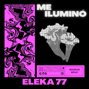 Me iluminó