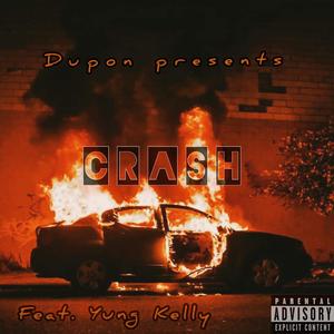 Crash (feat. Yung Kelly)