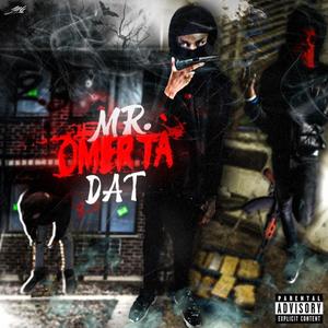 Mr Omerta Dat (feat. 333luhkell)