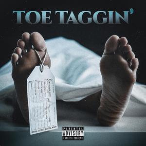 Toe Taggin'