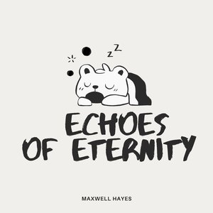 Echoes of Eternity