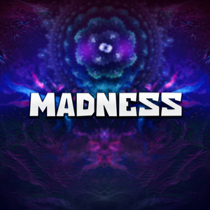 Madness