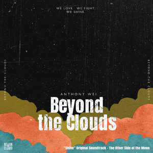 Beyond the Clouds (From “Shine” Original Soundtrack - The Other Side of the Moon)