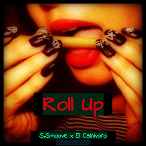 Roll Up (feat. El Calnivoro)