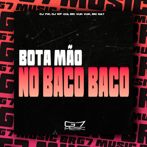 Bota Mão no Baco Baco