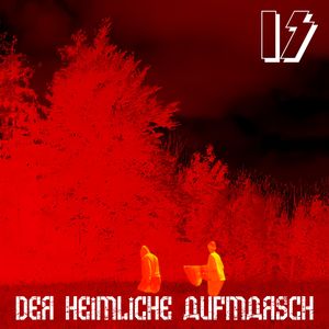 Der heimliche Aufmarsch