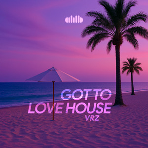 Got To Love House (Radio Edit)