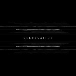 Segregation