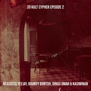 39 Kult Cypher Episode 2