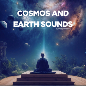 Cosmos and Earth Sounds