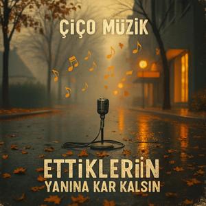 Ettiklerin Yanına Kar Kalsın - Varsın Olsun