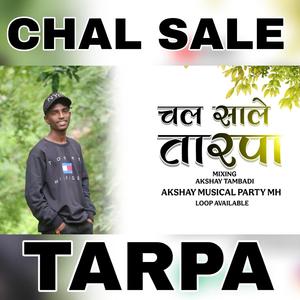 CHAL SALE TARPA (feat. Akshay Tambadi)