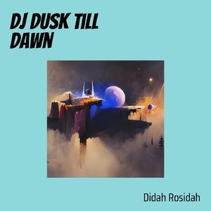 Dj Dusk Till Dawn
