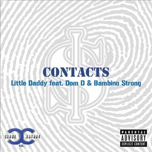 Contacts (feat. Dom D & Bambino Strong)