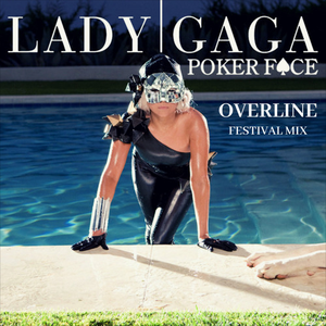 Poker Face (OverLine Festival Mix)