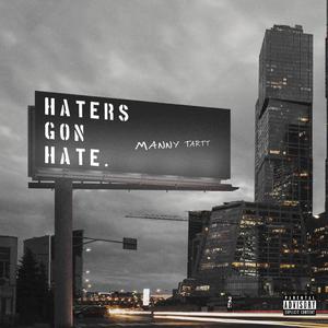 Haters Gon Hate