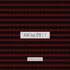 AM4 (feat. 初音ミク)