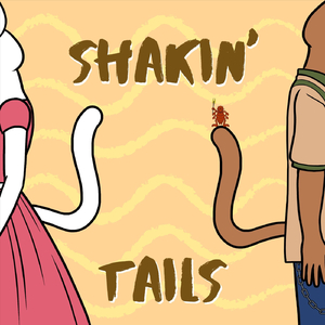Shakin' Tails