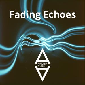 Fading Echoes (Extended)