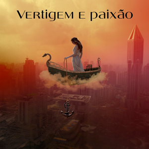 Vertigem e Paixão