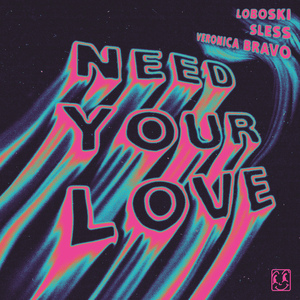 Need Your Love