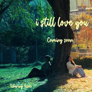 Istillloveyou (feat. Tshedenma)