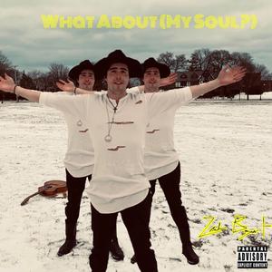 What About (My Soul?)