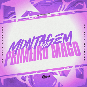 MONTAGEM DO PRIMEIRO MAGO